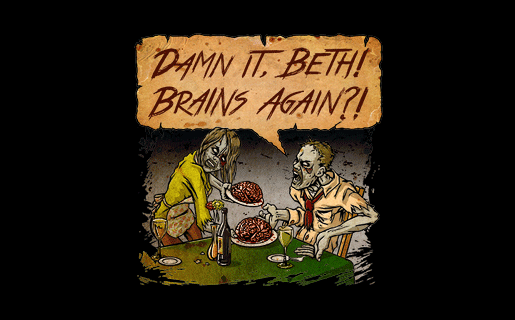 Damn it Beth, Brains again?! T-Shirt